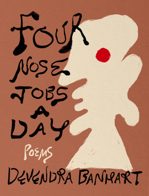 Four Nose Jobs A Day: Poems