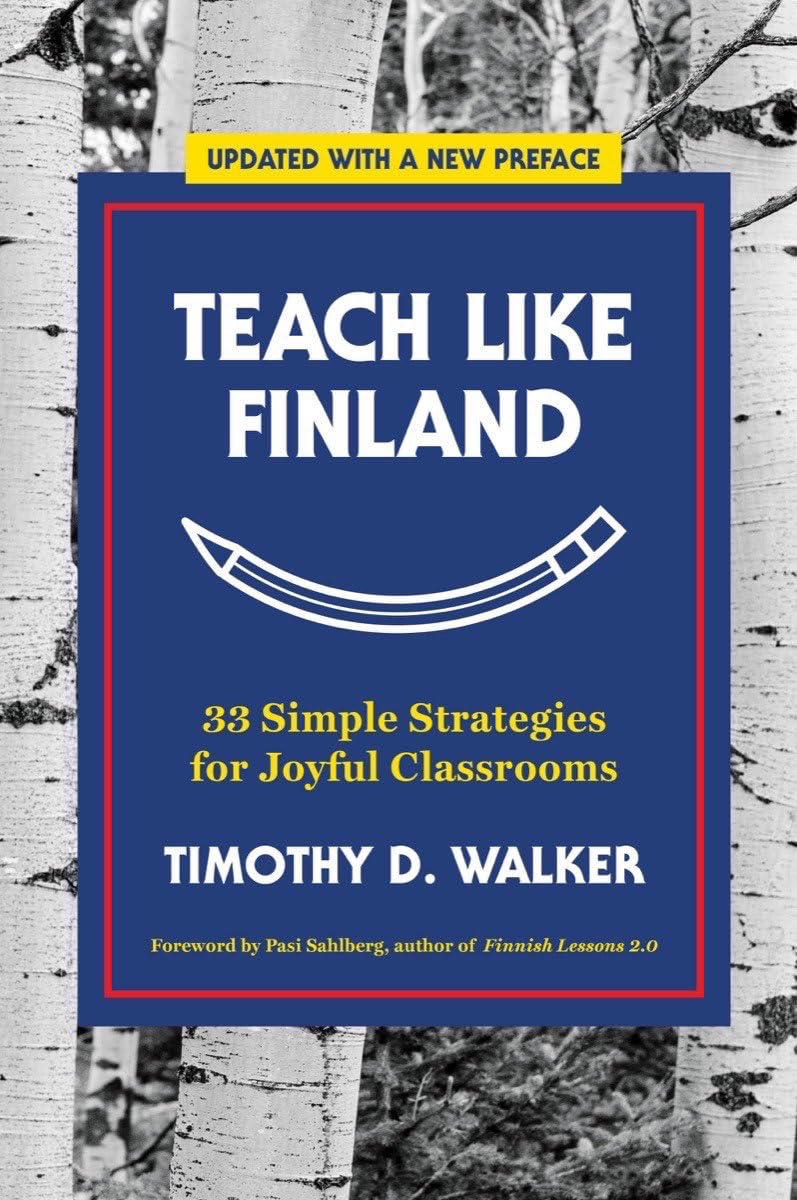 Teach Like Finland: 33 Simple Strategies for Joyful Classrooms,Used
