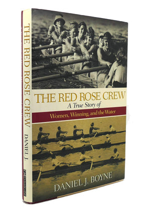 The Red Rose Crew : A True Story of Women, Winning, and the Water