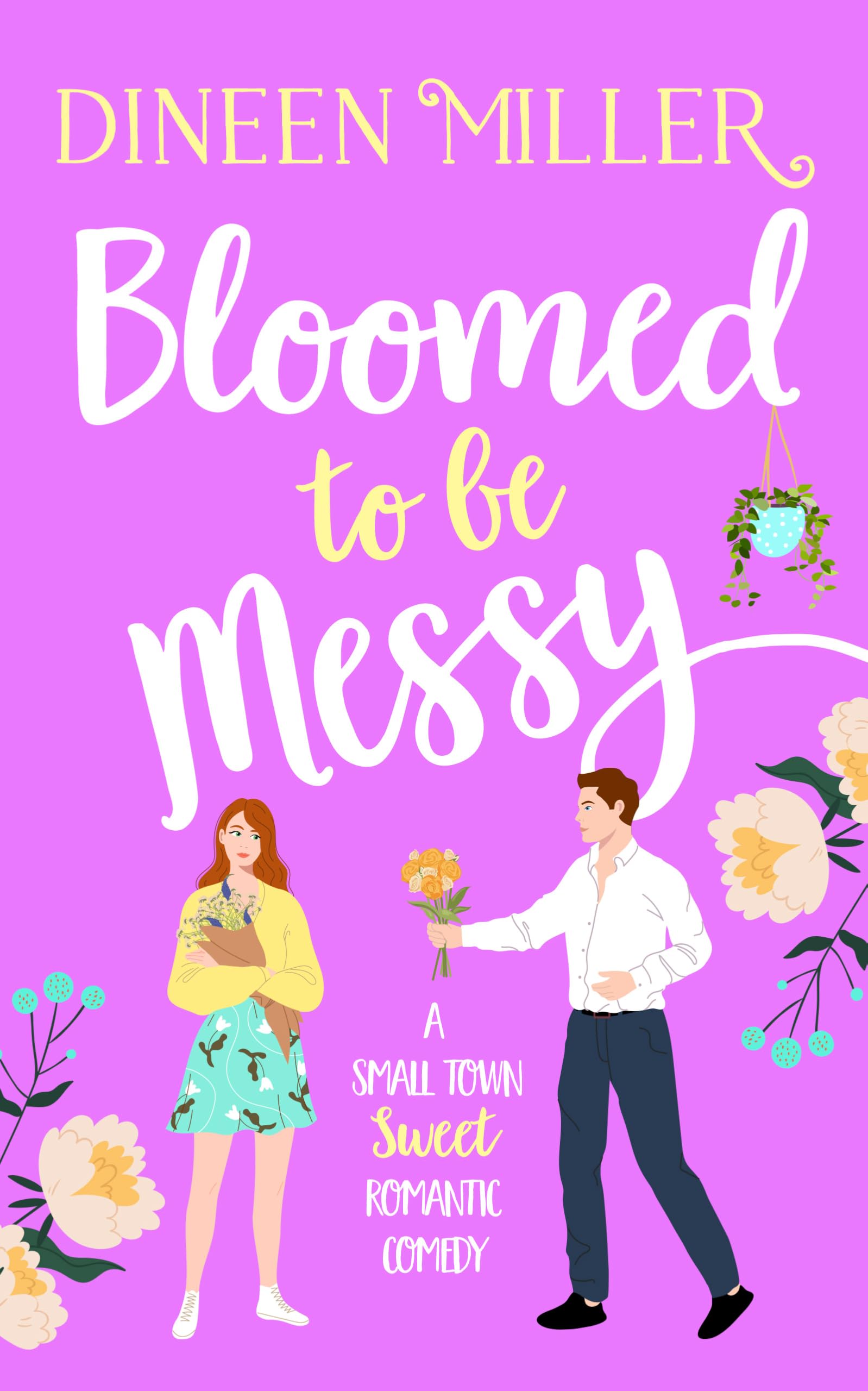 Bloomed To Be Messy (Messy Love On Mango Lane, 1)