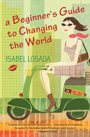A Beginner's Guide to Changing the World,New