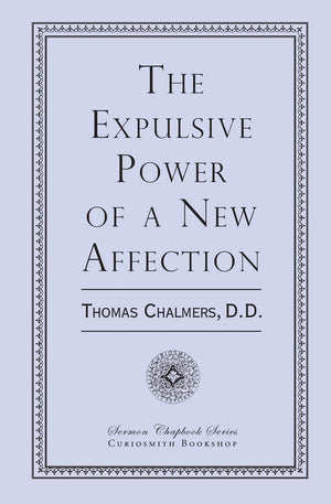 The Expulsive Power of a New Affection,Used