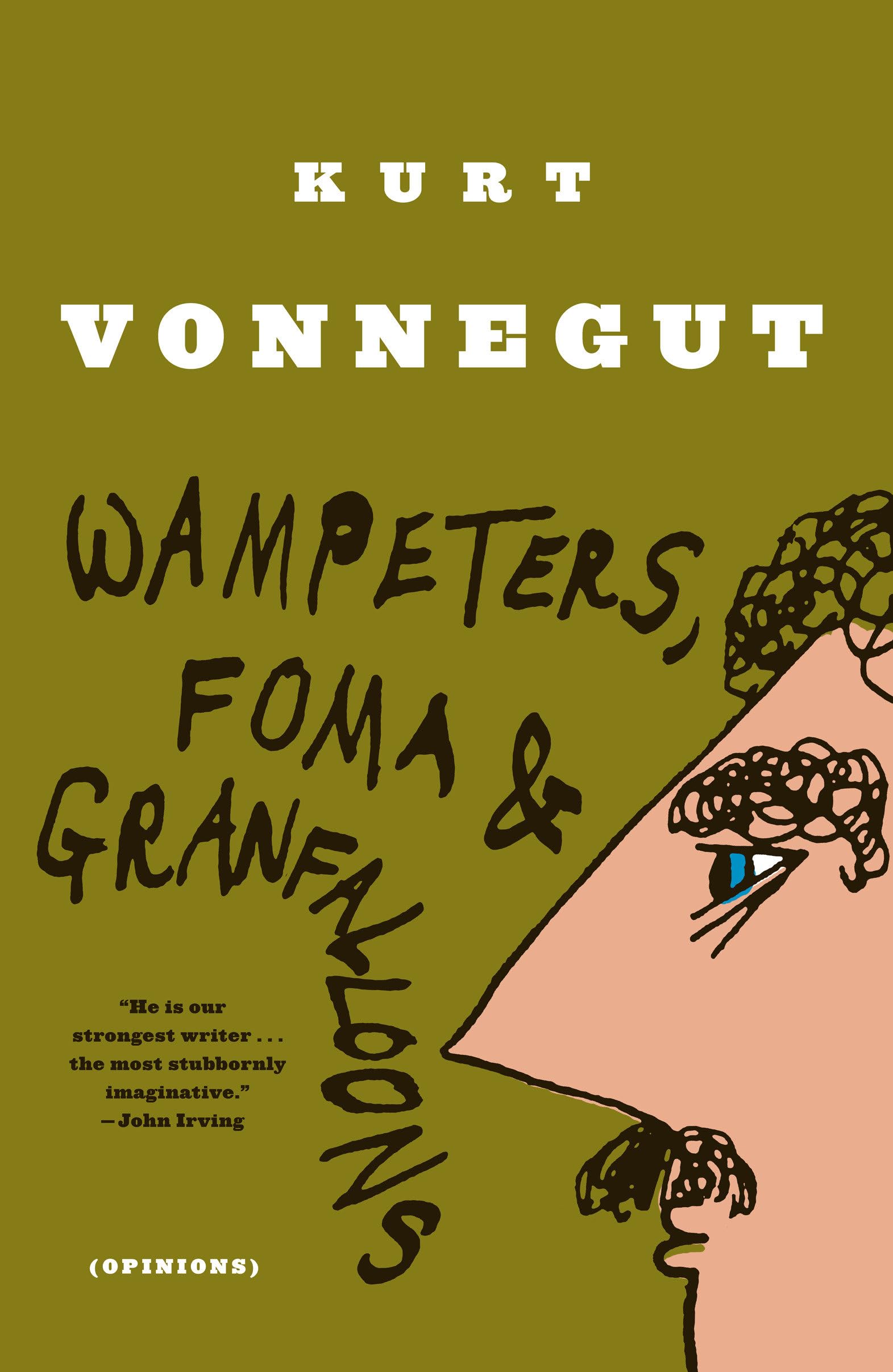 Wampeters, Foma & Granfalloons: (Opinions),New