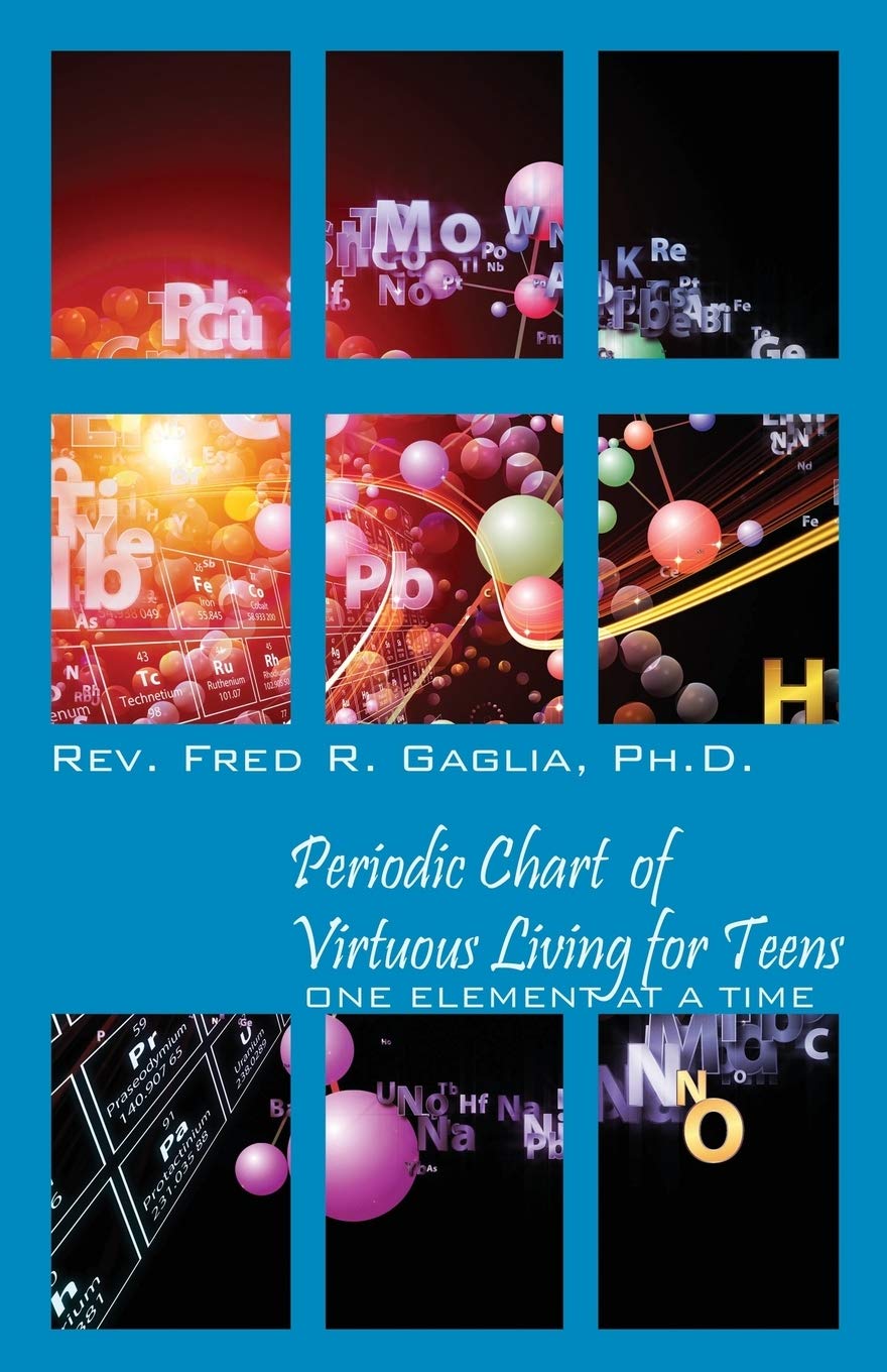 Periodic Chart of Virtuous Living for Teens: One Element at a Time,Used
