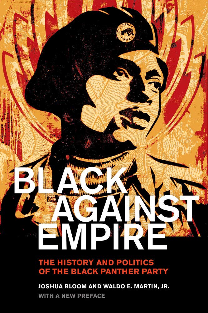 Black against Empire: The History and Politics of the Black Panther Party (The George Gund Foundation Imprint in African America,Used