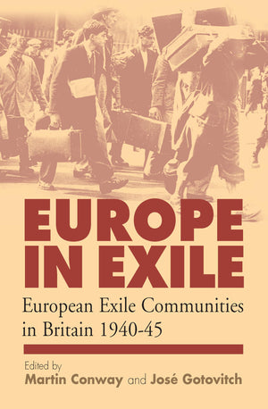 Europe in Exile: European Exile Communities in Britain 194045,Used