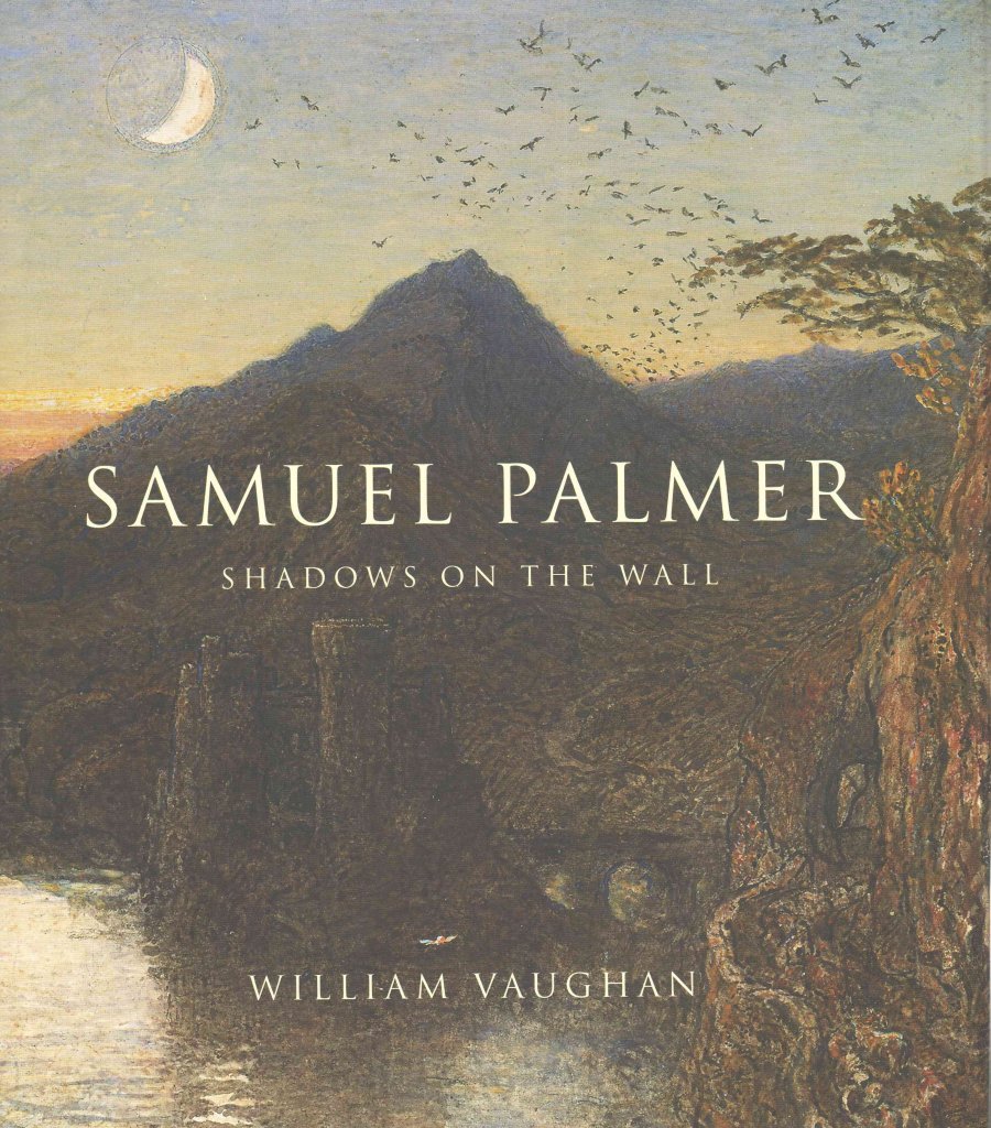 Samuel Palmer: Shadows on the Wall,Used