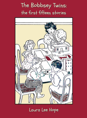 The Bobbsey Twins: The First Fifteen Stories, Including Merry Days Indoors And Out, In The Country, At The Seashore, At School, ,Used