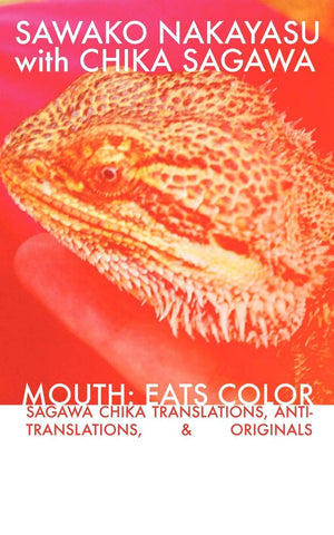 Mouth: Eats Color  Sagawa Chika Translations, AntiTranslations, & Originals,Used