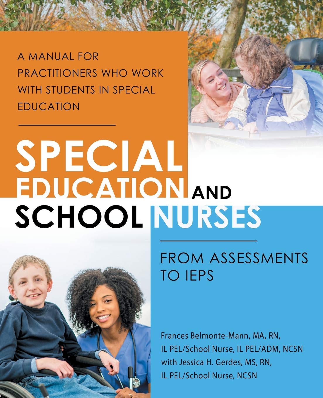 Special Education and School Nurses: From Assessments to IEPS,Used