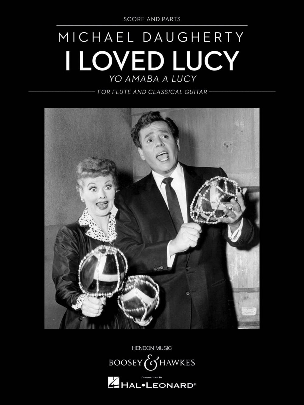 I Loved Lucy: Yo Amaba A Lucy Flute And Classical Guitar,Used