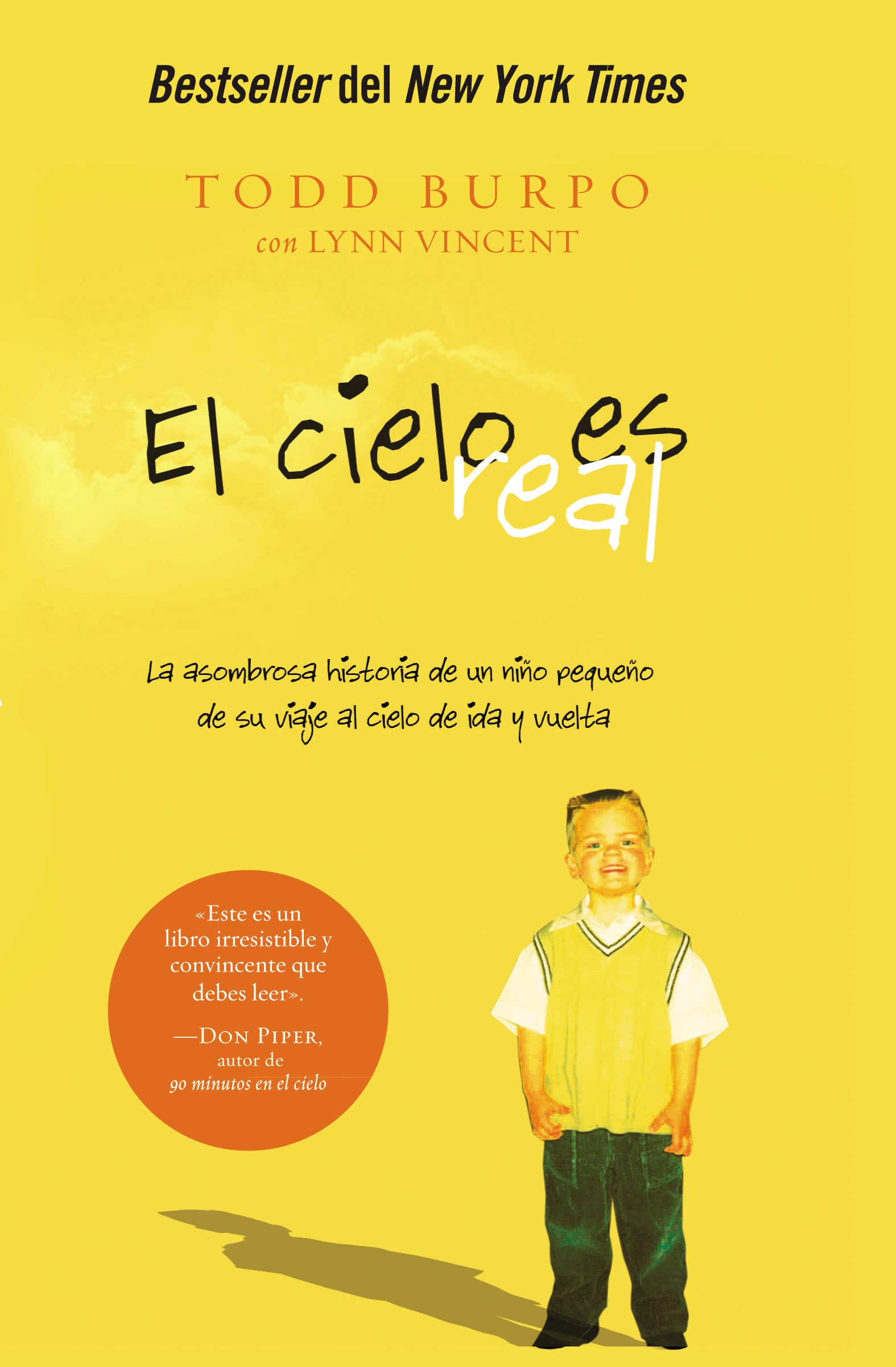 El cielo es real: La asombrosa historia de un nio pequeo de su viaje al cielo de ida y vuelta (Spanish Edition),Used