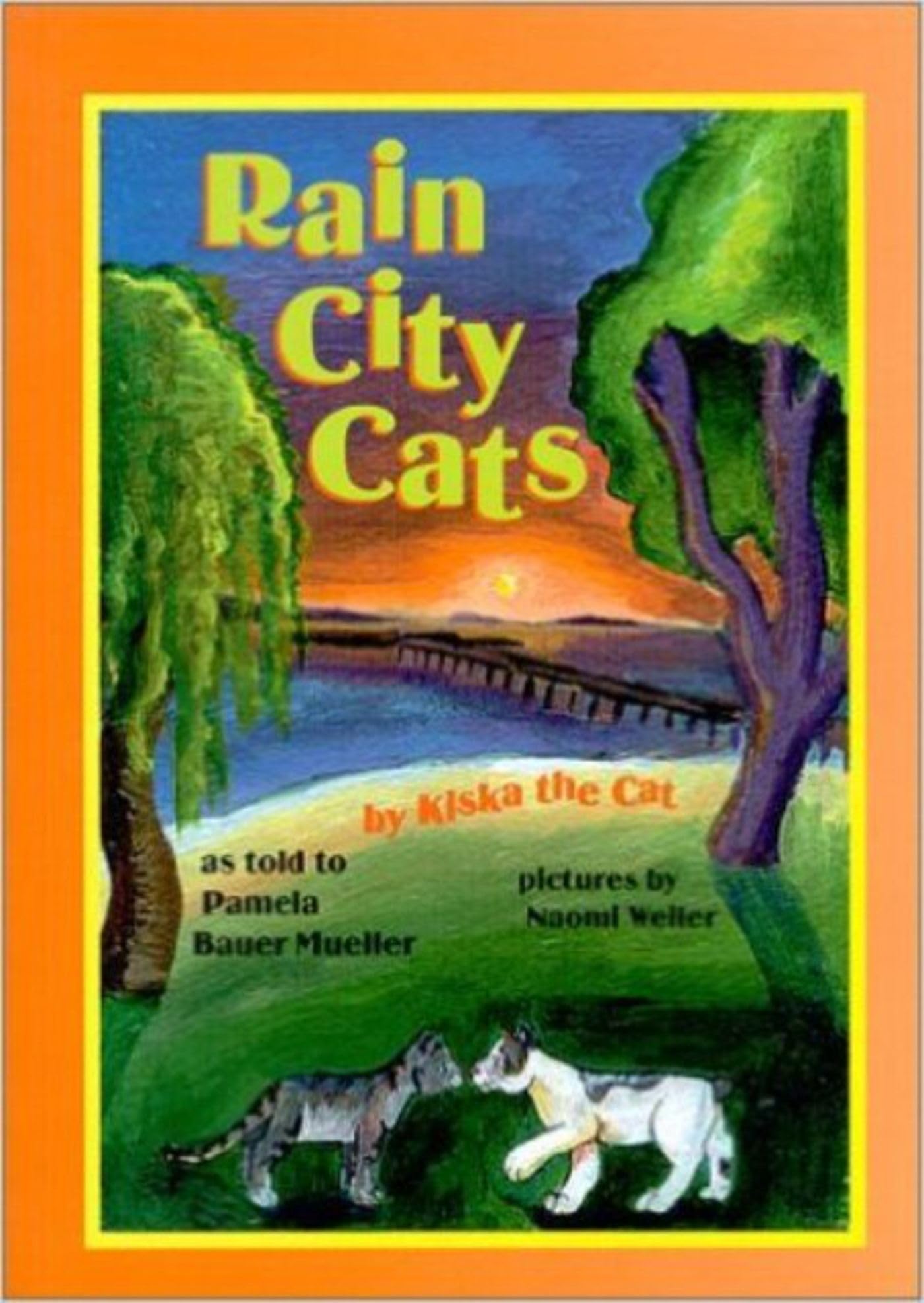 Rain City Cats: By Kiska the Cat (3) (The Kiska Trilogy),Used