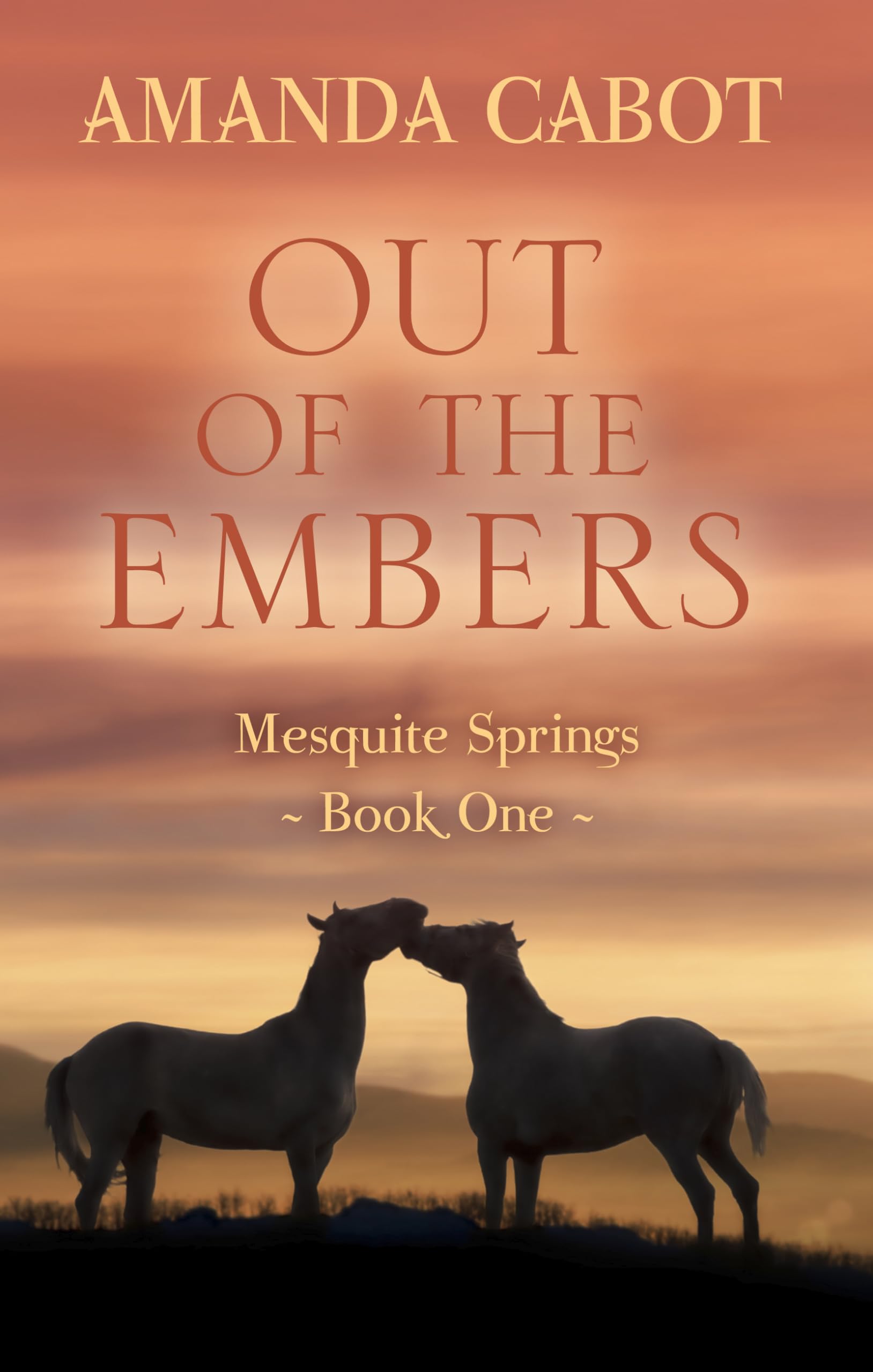 Out of the Embers (Mesquite Springs (1)),Used