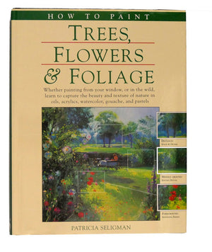 How to Paint Trees, Flowers & Foliage,New