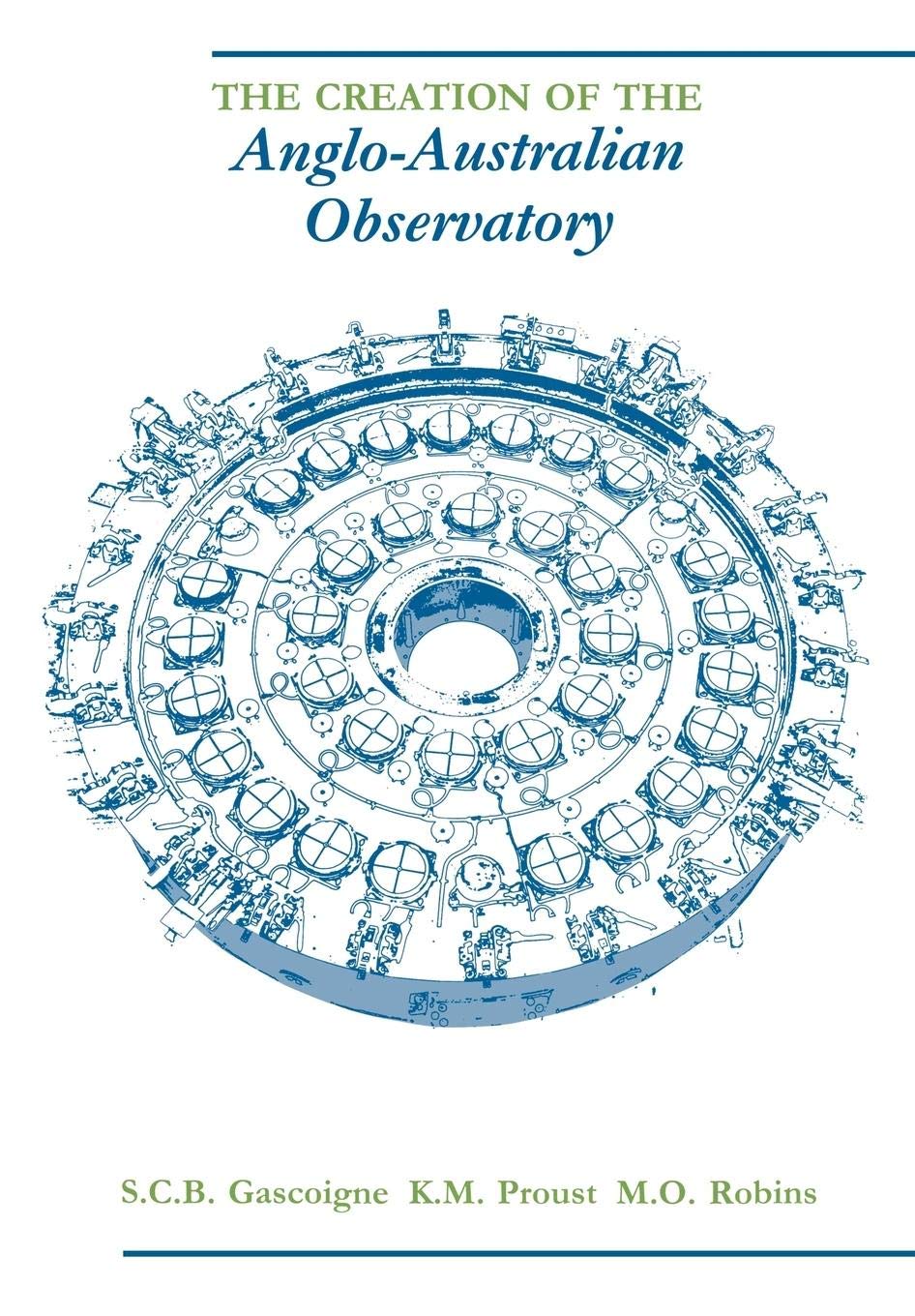 The Creation of the AngloAustralian Observatory,Used