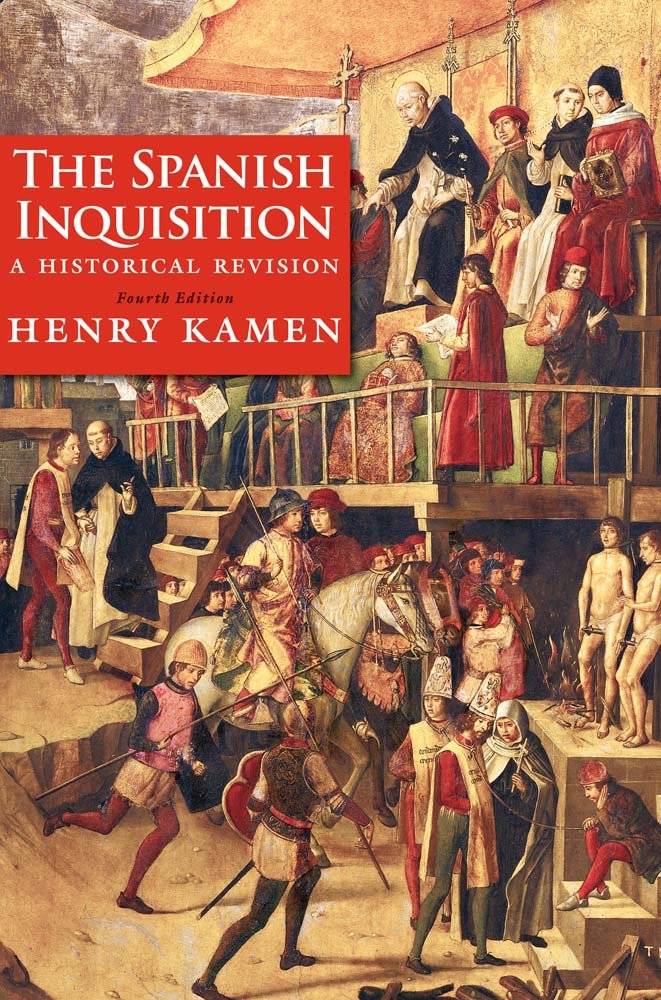 The Spanish Inquisition: A Historical Revision,Used