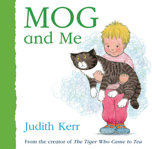 Mog and Me: The illustrated adventures of the nations favourite cat, from the author of The Tiger Who Came To Tea,Used