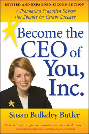 Become the CEO of You,Inc.: A Pioneering Executive Shares Her Secrets for Career Success,New
