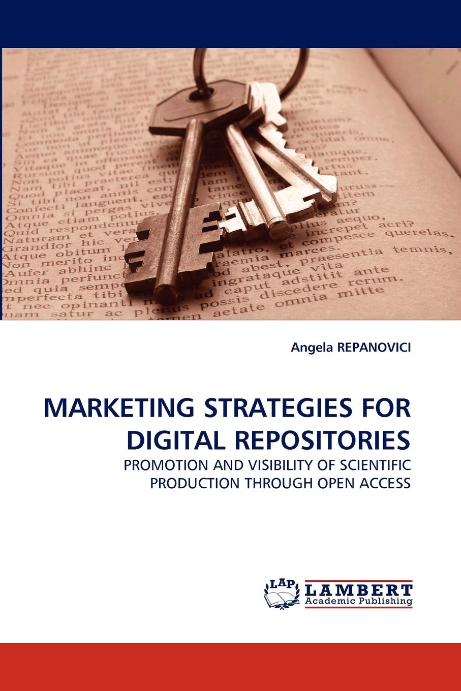 MARKETING STRATEGIES FOR DIGITAL REPOSITORIES: PROMOTION AND VISIBILITY OF SCIENTIFIC PRODUCTION THROUGH OPEN ACCESS,Used