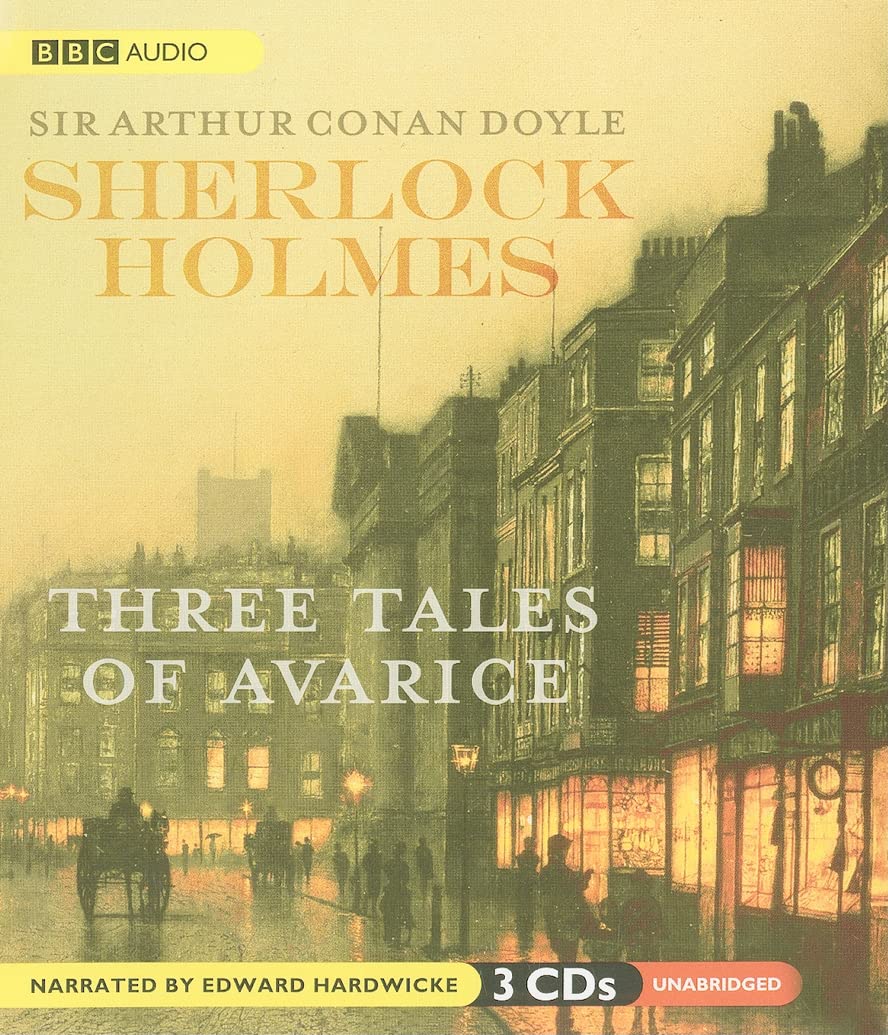 Sherlock Holmes: Three Tales Of Avarice