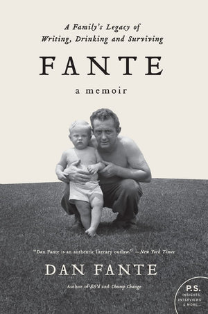 Fante: A Family's Legacy of Writing, Drinking and Surviving,Used