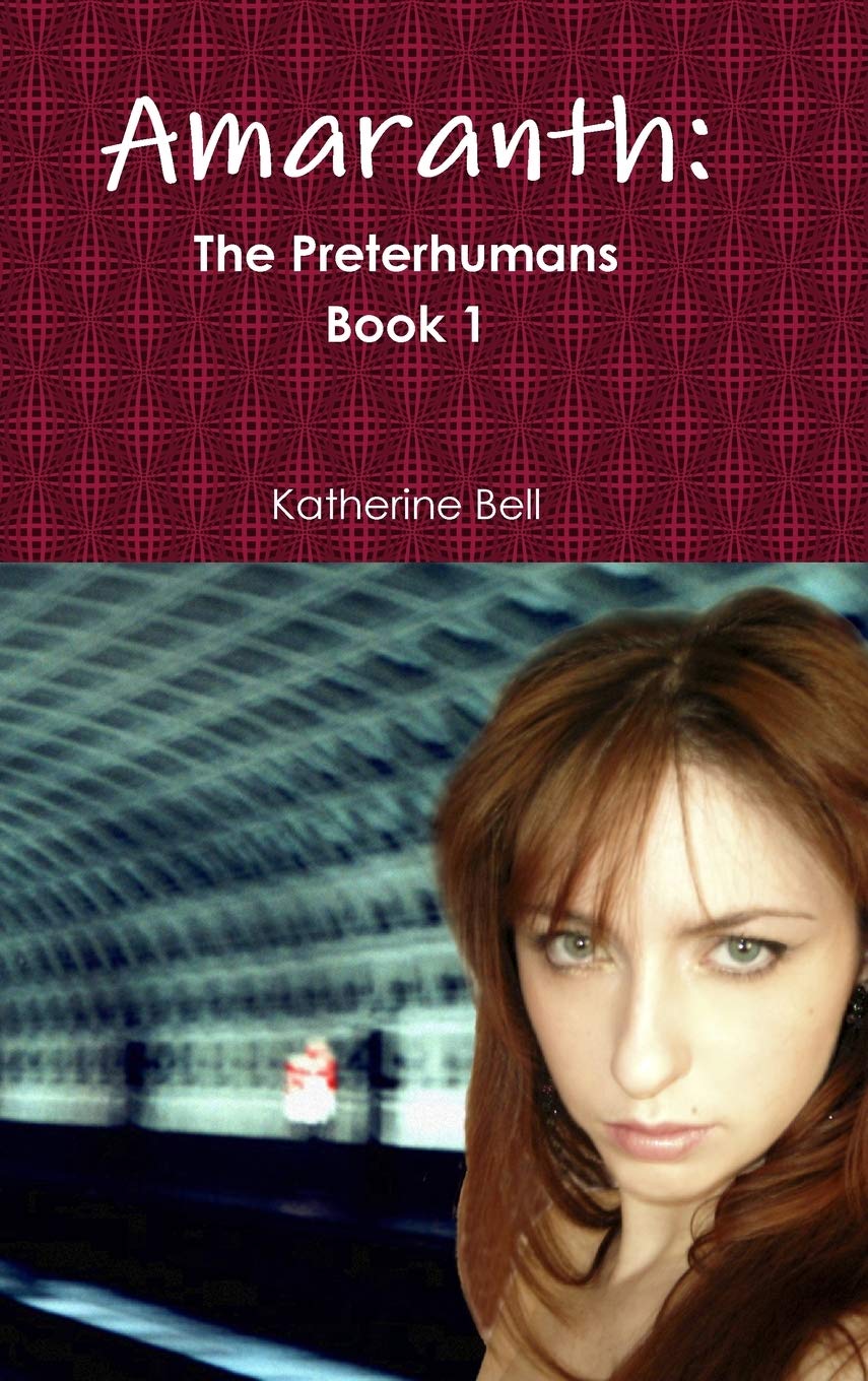 Amaranth: The Preterhumans Book 1,Used