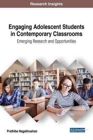 Engaging Adolescent Students in Contemporary Classrooms: Emerging Research and Opportunities (Advances in Educational Technologi,Used