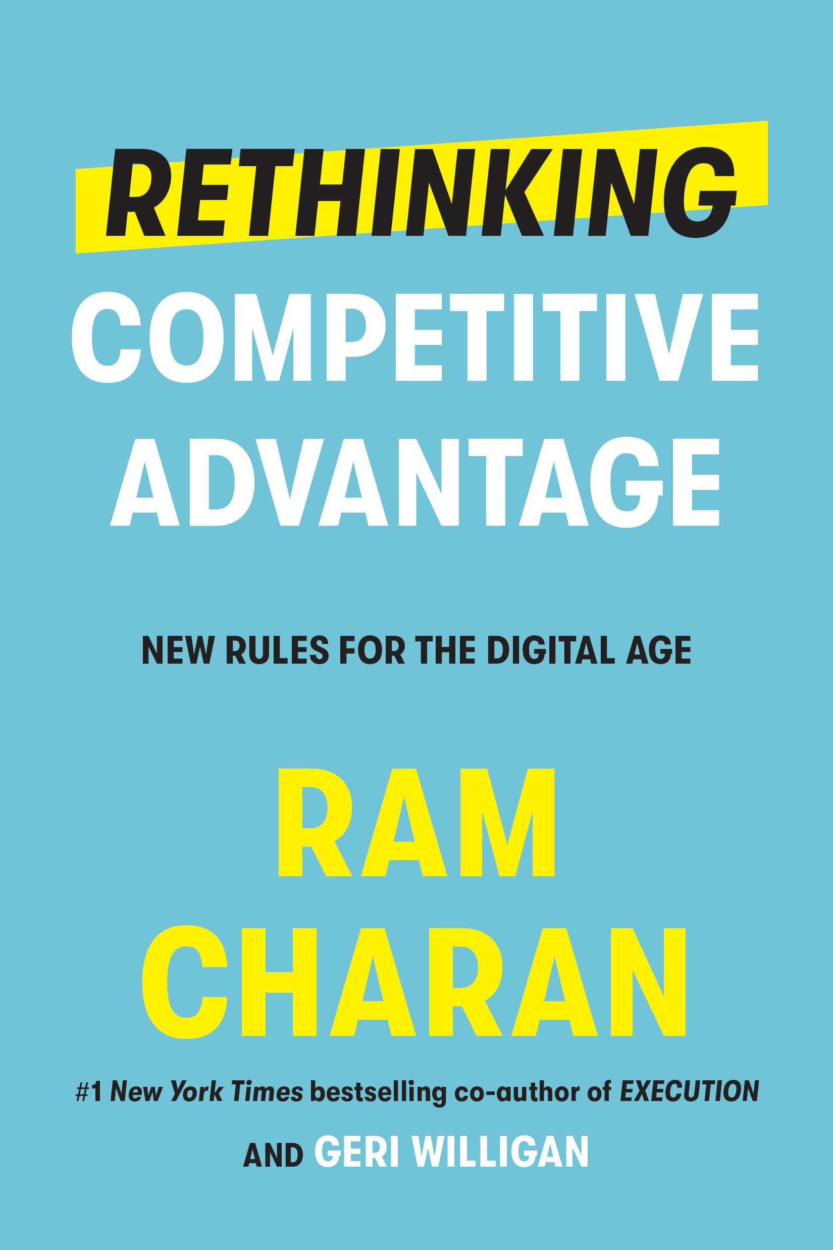 Rethinking Competitive Advantage: New Rules for the Digital Age,Used