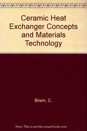 Ceramic Heat Exchanger Concepts and Materials Technology,Used