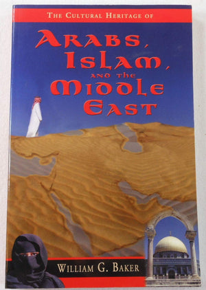 The Cultural Heritage of Arabs, Islam, and the Middle East,Used