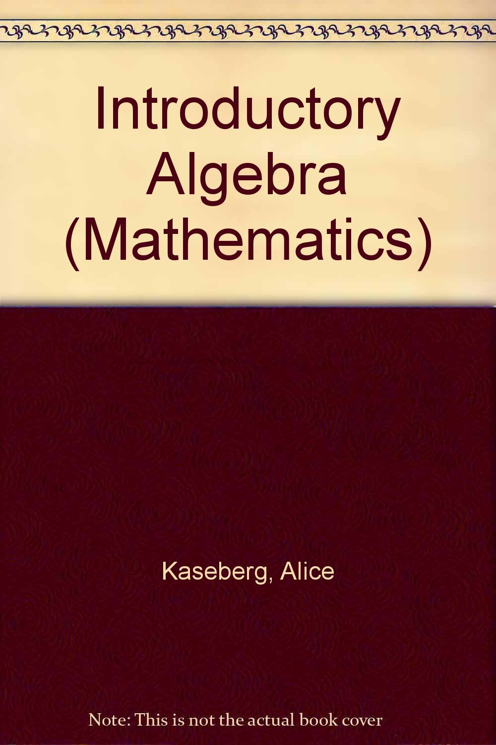Introductory Algebra (Mathematics) Solutions Manual,Used