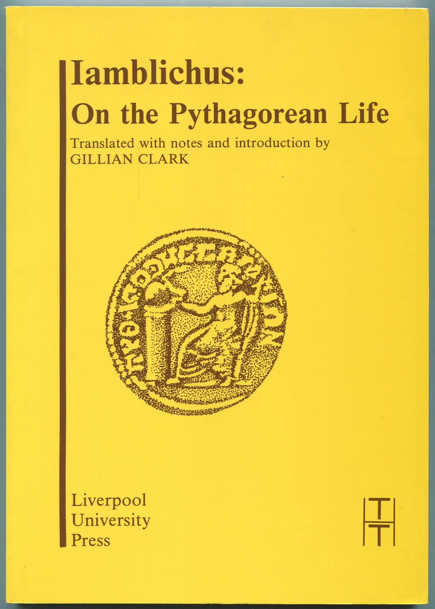 Iamblichus: On The Pythagorean Life (Translated Texts For Historians, 8) (Volume 8),Used