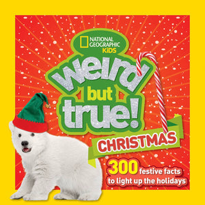 Weird But True! Christmas: 300 Festive Facts To Light Up The Holidays,Used