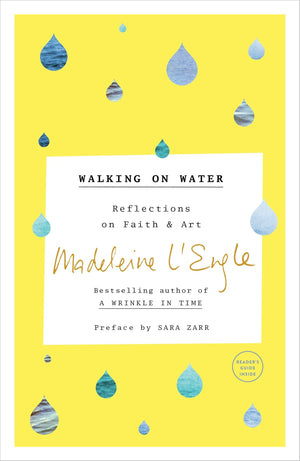 Walking On Water: Reflections On Faith And Art