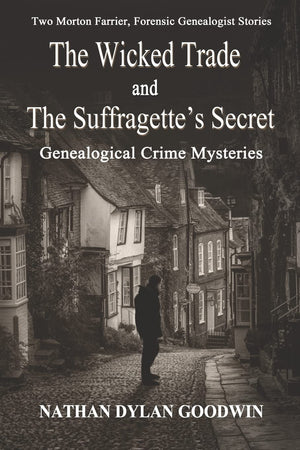 The Suffragettes Secret & The Wicked Trade
