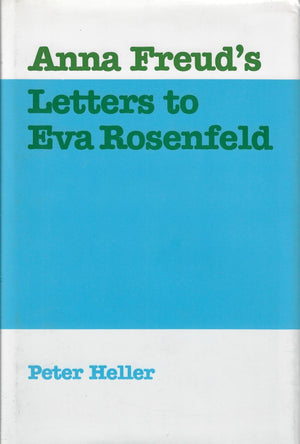 Anna Freuds Letters To Eva Rosenfeld-new