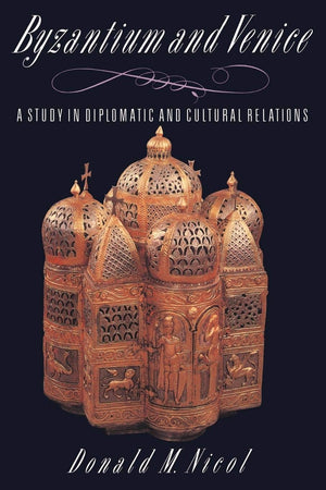 Byzantium And Venice,New