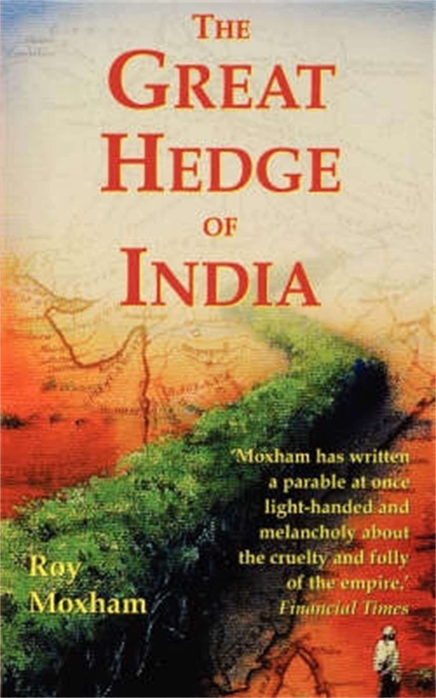 The Great Hedge of India (Quest for One of the Lost Wonders of the World),New
