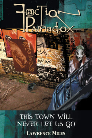 Faction Paradox: This Town Will Never Let Us Go-New Condition