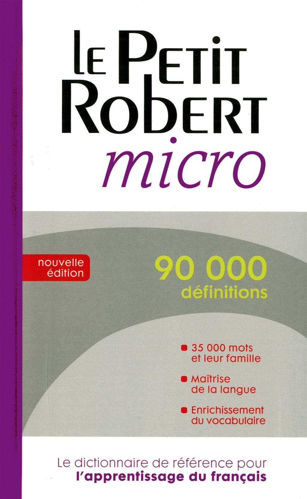 Le Petit Robert micro (Dictionnaires Le Robert) (French Edition) (ROBERT MICRO POCHE),New
