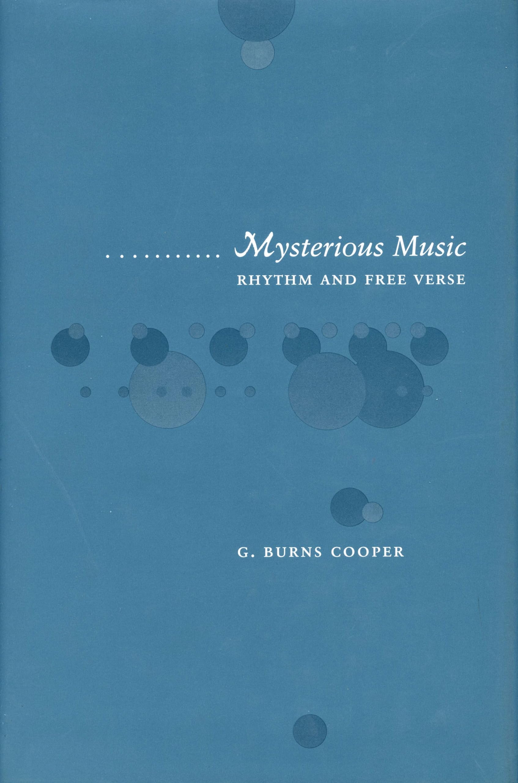 Mysterious Music: Rhythm And Free Verse,Used