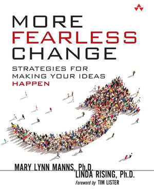 More Fearless Change: Strategies For Making Your Ideas Happen,Used