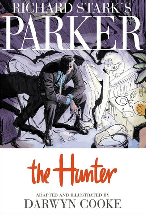 Richard Stark'S Parker, Vol. 1: The Hunter