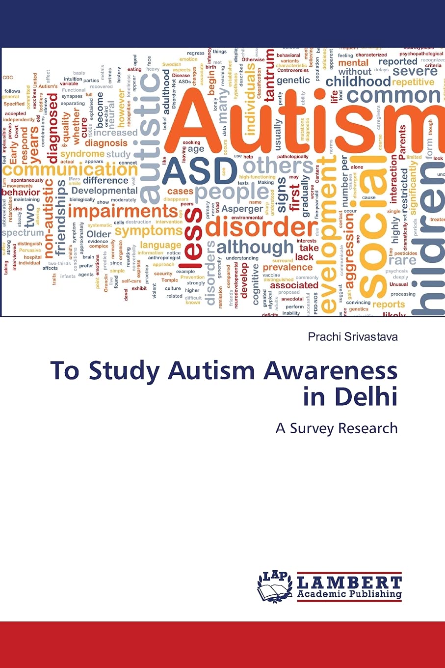 To Study Autism Awareness in Delhi: A Survey Research,Used