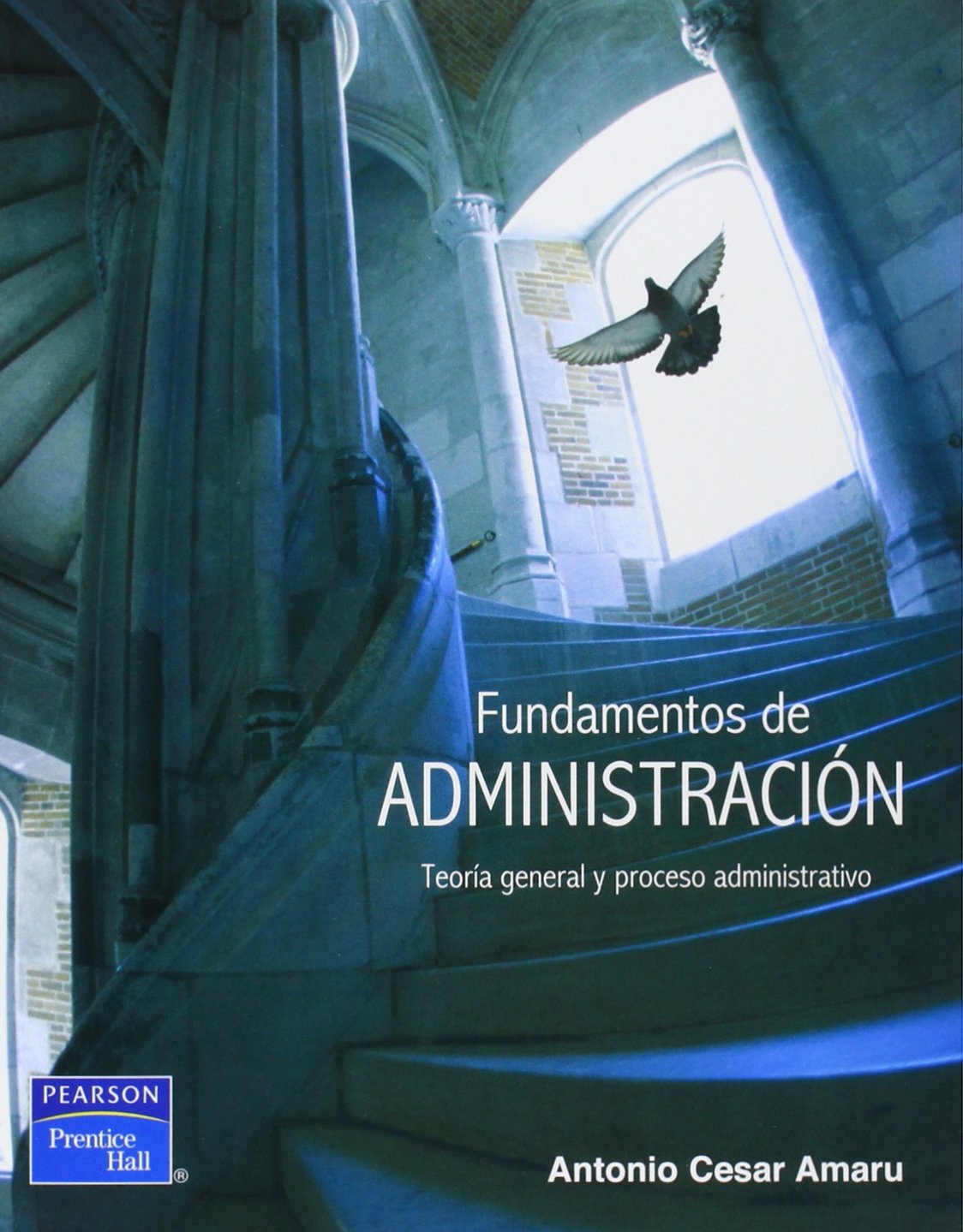 Fundamentos de Administracion: Teoria General y Proceso Administrativo (Spanish Edition),Used