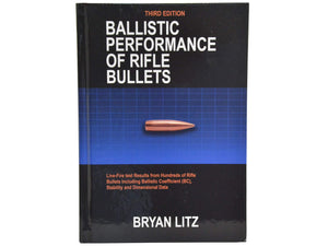 Ballistic Performance Of Rifle Bullets 3Rd Edition,New