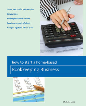 How To Start A Homebased Bookkeeping Business (Homebased Business Series),New