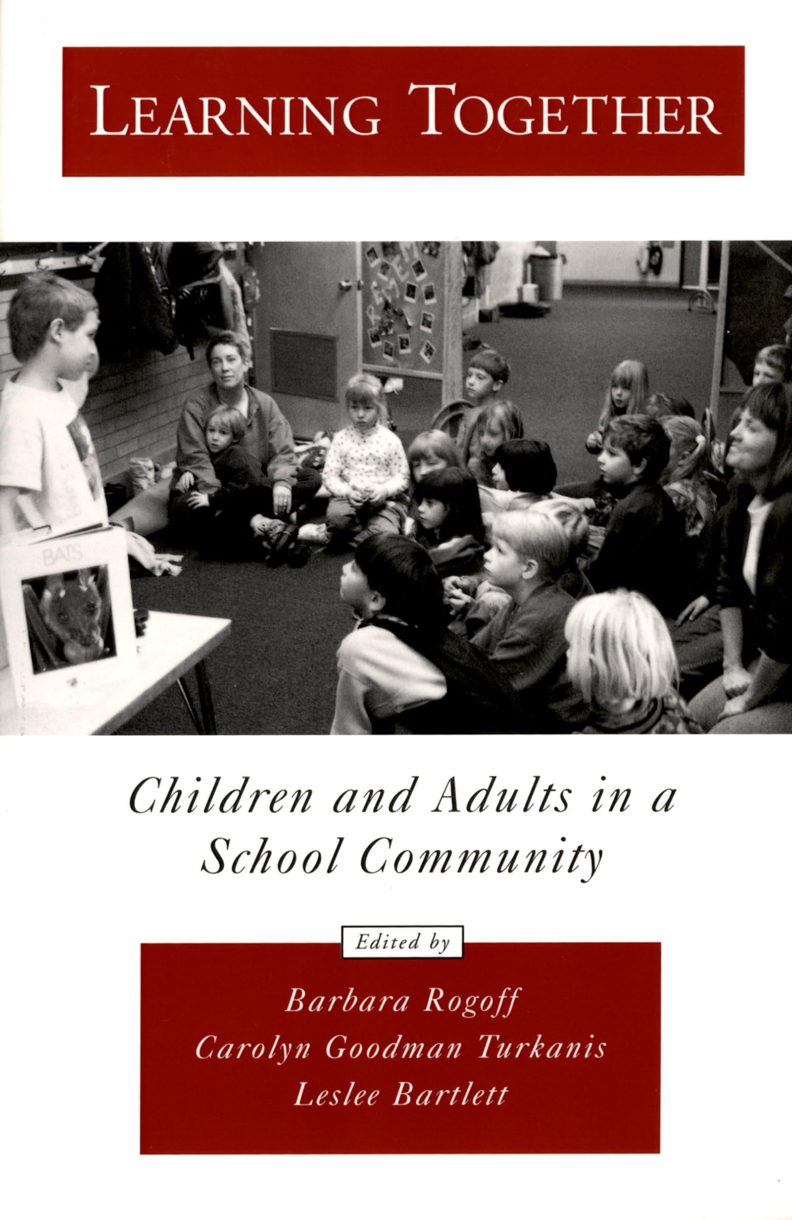 Learning Together: Children and Adults in a School Community (Psychology),Used