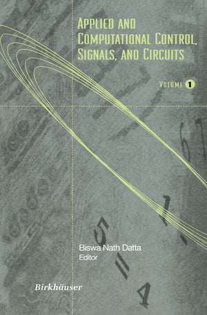 Applied and Computational Control, Signals, and Circuits: Volume 1,Used